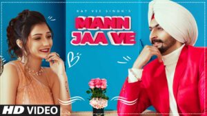 Mann Jaa Ve Lyrics - Kay Vee Singh