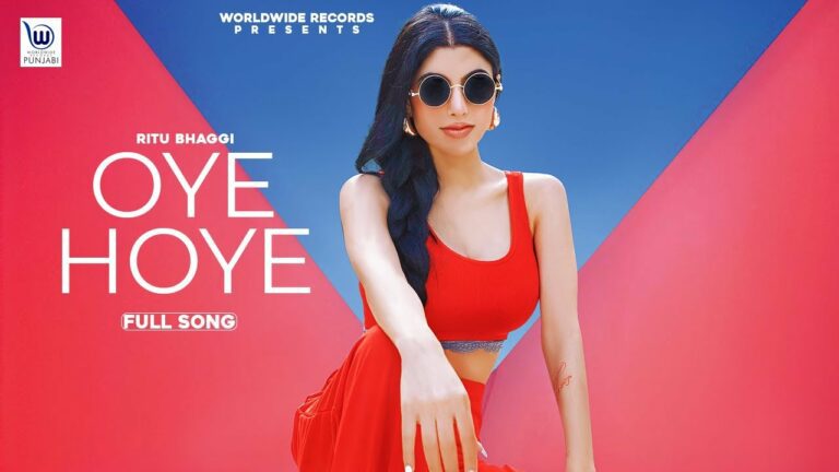 Oye Hoye Lyrics - Ritu Bhaggi