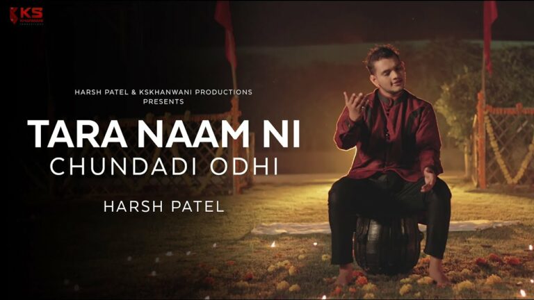 Tara Naam Ni Chundadi Odhi Lyrics - Harsh Patel