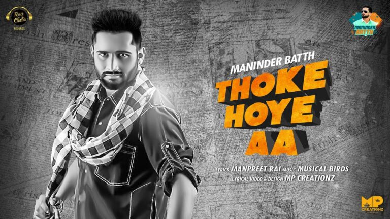 Thoke Hoye Aa Lyrics - Maninder Batth