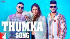 Thumka Lyrics - King Kazi, Nawab