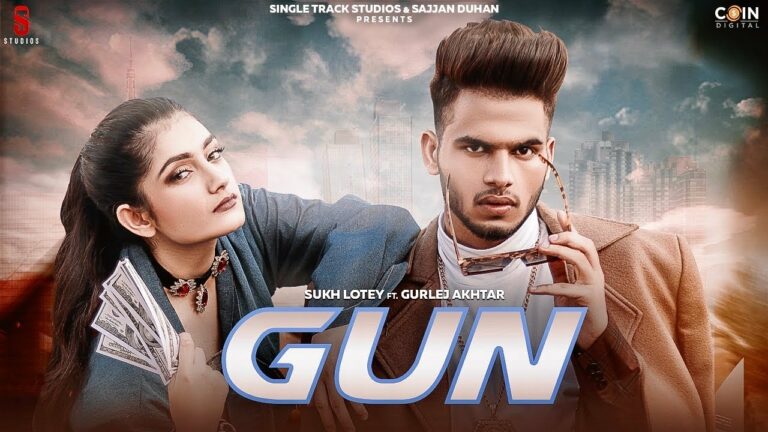 Gun Lyrics - Sukh Lotey, Gurlej Akhtar
