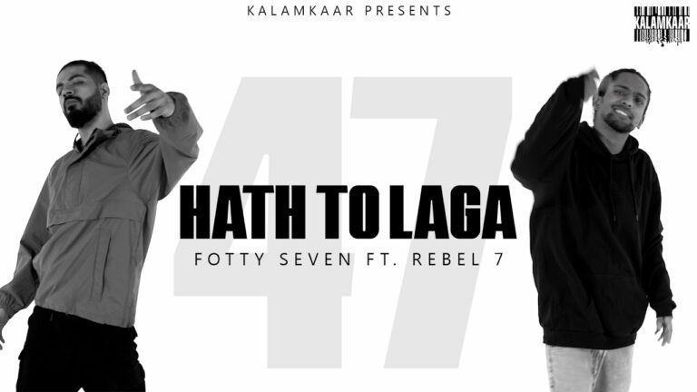 Hath To Laga Lyrics - Fotty Seven, Rebel 7