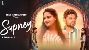 Supney Lyrics - R Sukhraj