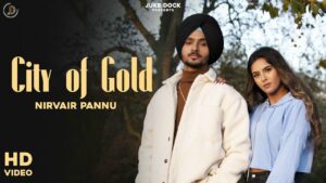 City Of Gold Lyrics - Nirvair Pannu