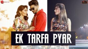 Ek Tarfa Pyar Lyrics - Srishti Bhandari