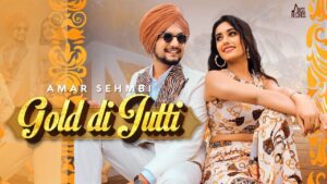 Gold Di Jutti Lyrics - Amar Sehmbi