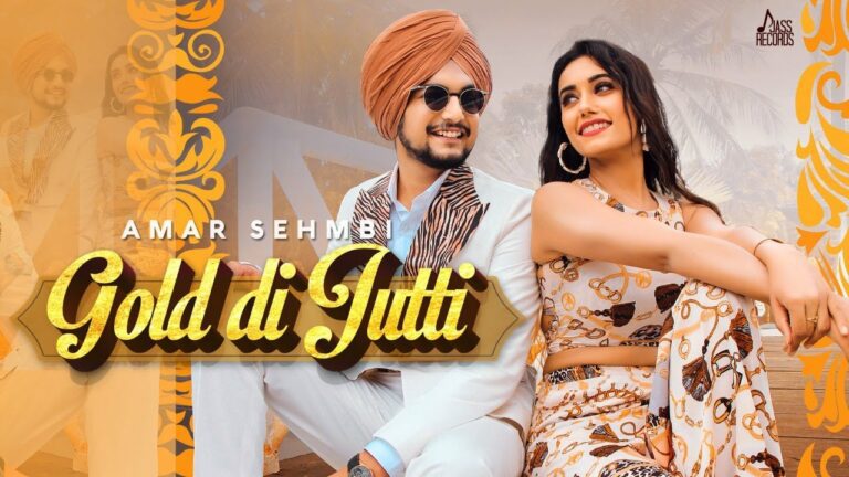 Gold Di Jutti Lyrics - Amar Sehmbi
