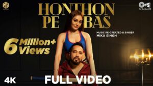Honthon Pe Bas Lyrics - Mika Singh