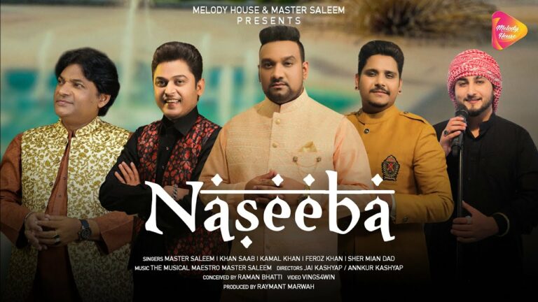 Naseeba Lyrics - Master Saleem, Khan Saab, Kamal Khan, Feroz Khan, Sher Mian Dad Khan