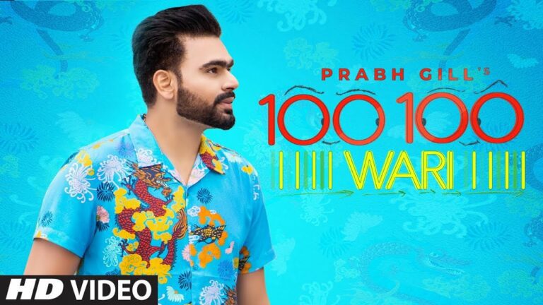 100 100 Wari Lyrics - Prabh Gill