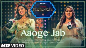 Aaoge Jab Lyrics - Neeti Mohan, Payal Dev, Aditya Dev
