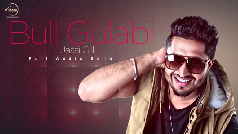 Bull Gulabi Lyrics - Jassi Gill