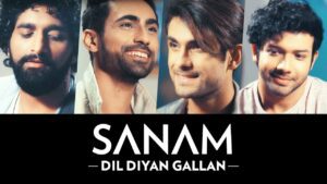 Dil Diyan Gallan Lyrics - Sanam