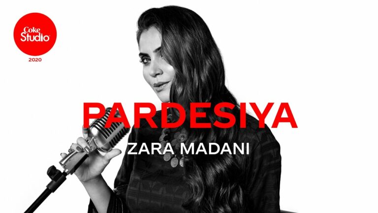 Pardesiya Lyrics - Zara Madani