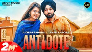 Antidote Lyrics - Jugraj Sandhu