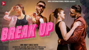 Break Up Lyrics - Girik Aman, Gurlej Akhtar