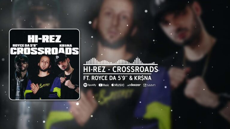 Crossroads Lyrics - Hi-Rez, Royce Da 5'9", Kr$na
