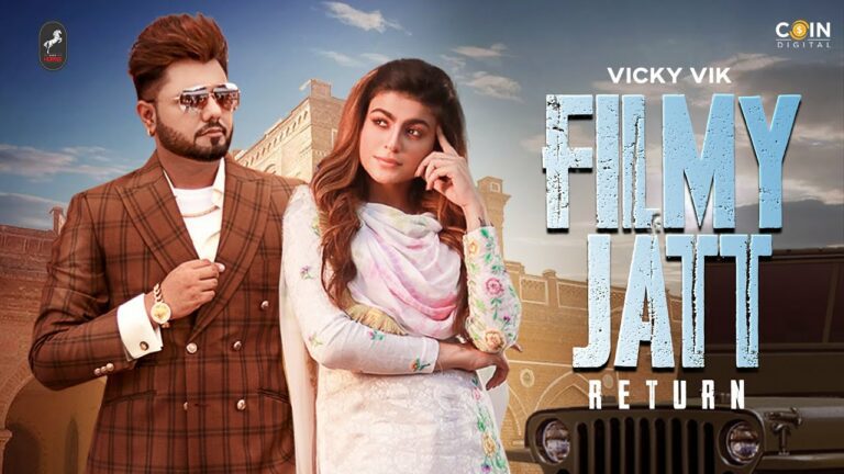 Filmy Jatt Return Lyrics - Vicky Vik, Gurlej Akhtar
