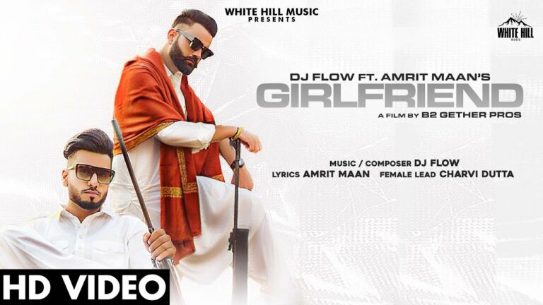 Girlfriend Lyrics - Amrit Maan, DJ Flow