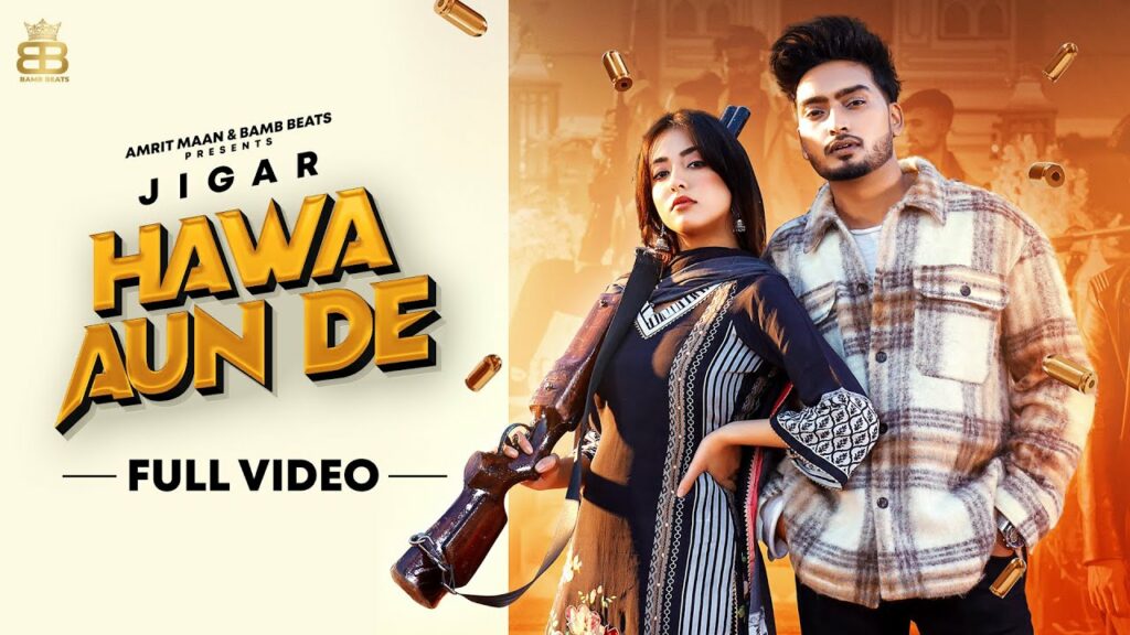 Hawa Aun De Lyrics - Jigar, Gurlej Akhtar