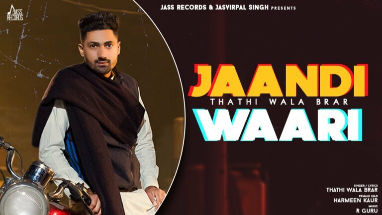 Jaandi Waari Lyrics - Thathi Ala Brar