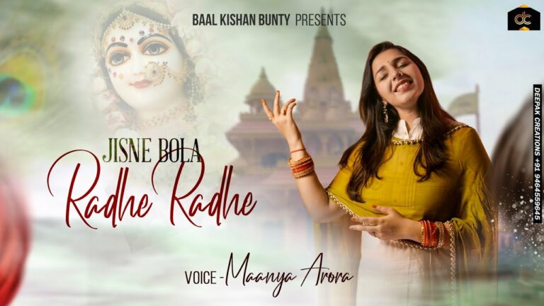 Jisne Bola Radhe Radhe Lyrics - Maanya Arora