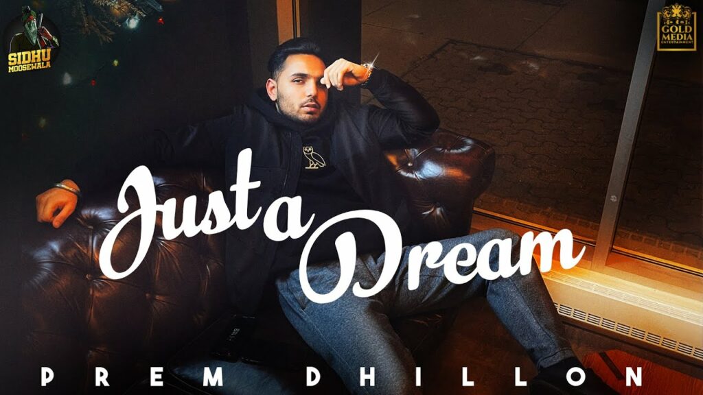 Just A Dream Lyrics - Prem Dhillon
