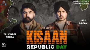 Kisaan Republic Day Lyrics - Jass Bajwa, Palwinder Tohra