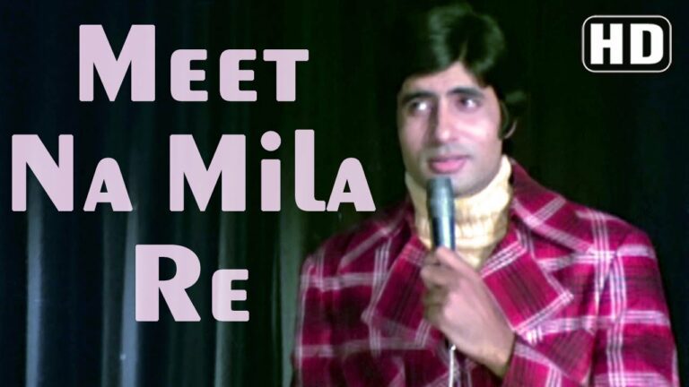 Meet Na Mila Re Man Ka Lyrics - Kishore Kumar