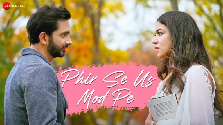 Phir Se Us Mod Pe Lyrics - Jazim Sharma, Shubha Chaki