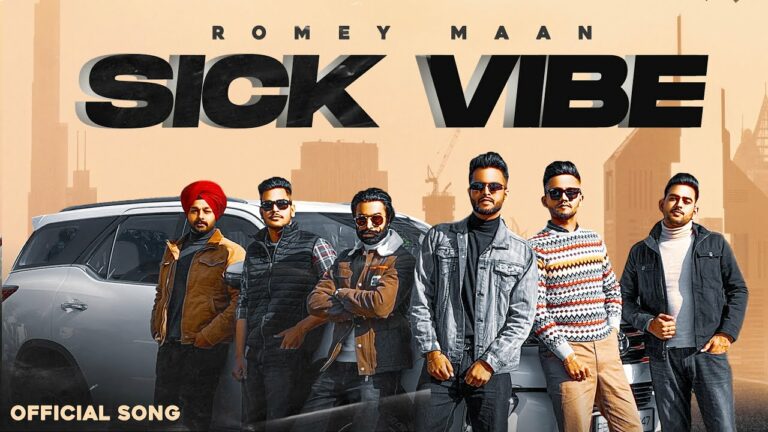 Sick Vibe Lyrics - Romey Maan
