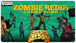 Zombie Reddy Theme Lyrics - Mama Singh