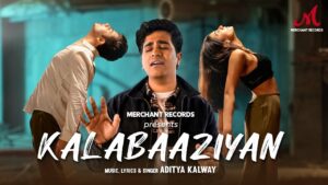 Kalabaaziyan Lyrics - Aditya Kalway