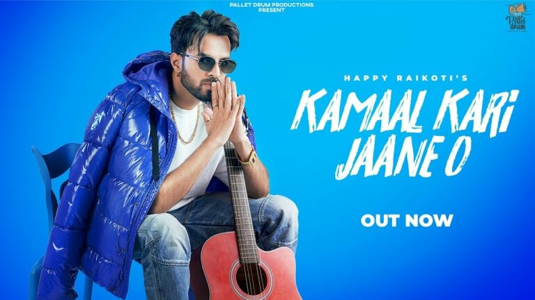 Kamaal Kari Jaane O Lyrics - Happy Raikoti