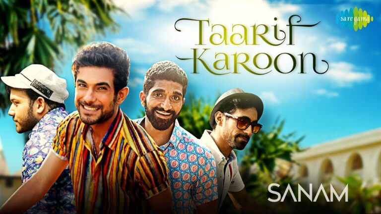 Taarif Karoon Lyrics - Sanam