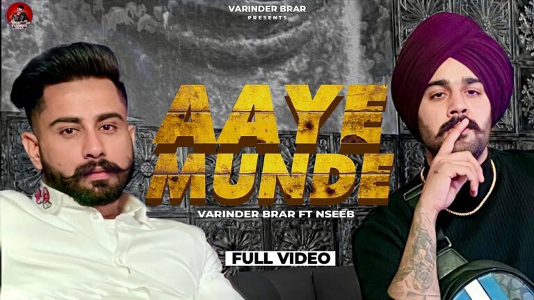 Aaye Munde Lyrics - Varinder Brar, Nseeb