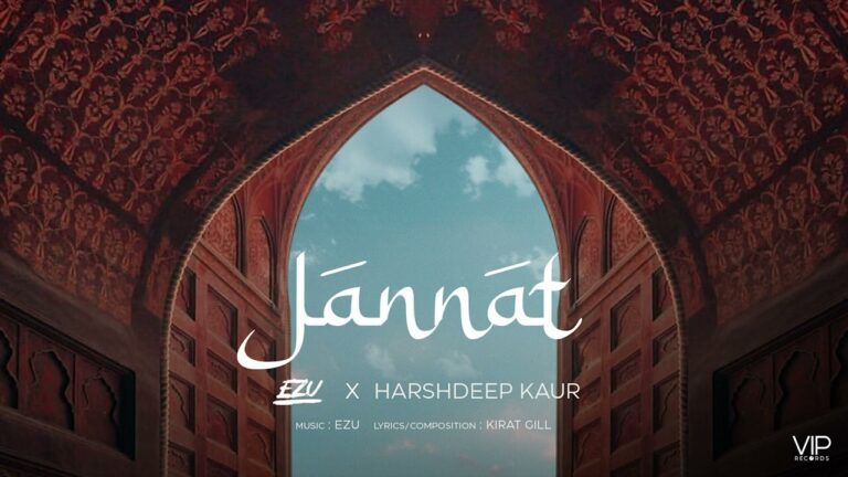 Jannat Lyrics - Ezu, Harshdeep Kaur