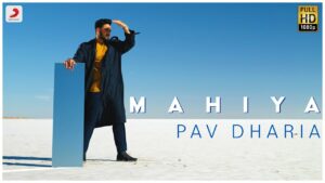 Mahiya Lyrics - Pav Dharia