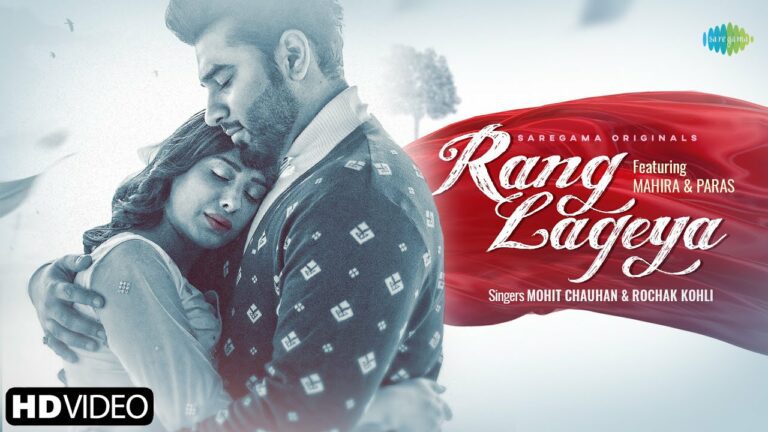 Rang Lageya Lyrics - Mohit Chauhan, Rochak Kohli