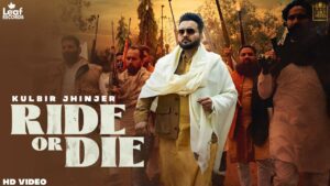 Ride Or Die Lyrics - Kulbir Jhinjer