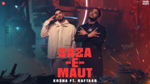 Saza-E-Maut Lyrics - Kr$na, Raftaar