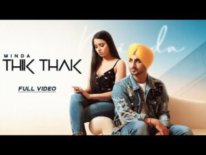 Thik Thak Lyrics - Minda