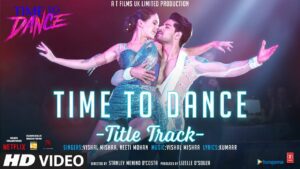 Time To Dance (Title Track) Lyrics - Vishal Mishra, Neeti Mohan