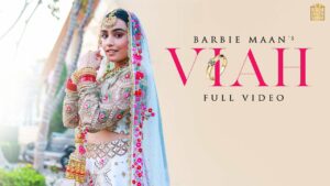 Viah Lyrics - Barbie Maan