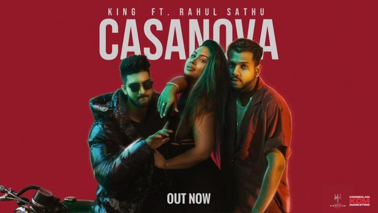 Casanova Lyrics - King, Rahul Sathu