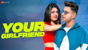 Your Girlfriend Lyrics - Mohit Kumar