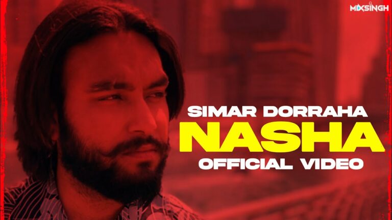 Nasha Lyrics - Simar Doraha
