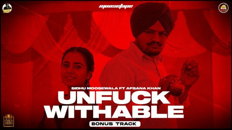 Unfuckwithable Lyrics - Sidhu Moose Wala, Afsana Khan