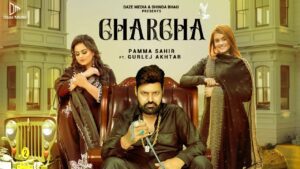Charcha Lyrics - Pamma Sahir, Gurlej Akhtar